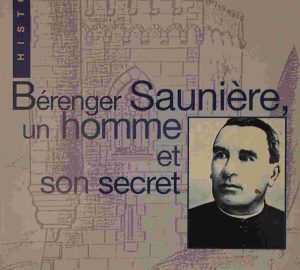 Béranger Saunière, un homme et son secret-0