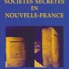 Sociétés secrètes en Nouvelle-France-0