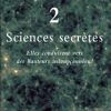 Sciences secrètes. Tome 2-0