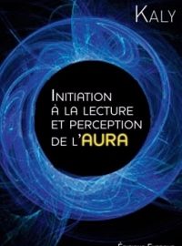 Initiation à la lecture et perception de l'aura-0